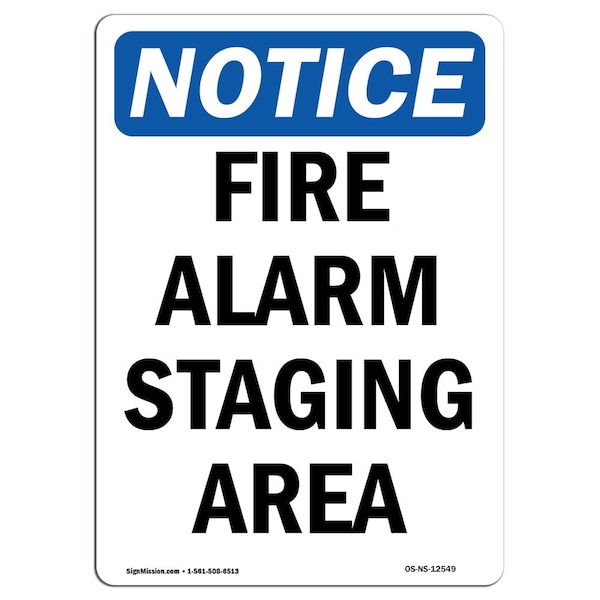 Safety Sign, OSHA Notice, 5" Height, Fire Alarm Staging Area Sign, Portrait, 10PK